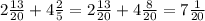 2 \frac{13}{20} + 4 \frac{2}{5} = 2 \frac{13}{20} + 4 \frac{8}{20} = 7 \frac{1}{20}