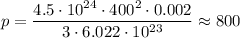 p = \dfrac{4.5 \cdot 10{}^{24} \cdot 400 {}^{2} \cdot 0.002}{3 \cdot 6.022 \cdot 10 {}^{23} } \approx 800