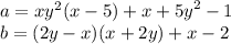 a = {xy}^{2} (x - 5) + x + {5y}^{2} - 1 \\ b = (2y - x)(x + 2y) + x - 2