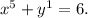 x^{5}+y^{1}=6.