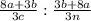 \frac{8a + 3b}{3c} : \frac{3b + 8a}{3n}