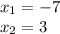 x_{1}=-7\\x_{2}=3