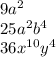 9a ^{2} \\ 25a^{2} b^{4} \\ 36x^{10}y^{4}