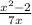 \frac{x {}^{2} - 2 }{7x}