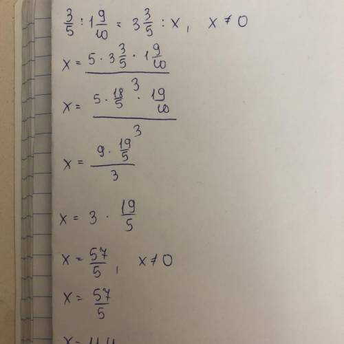 Реши уравнение: а) 3/5 : 1 9/10= 3 3/5 : х