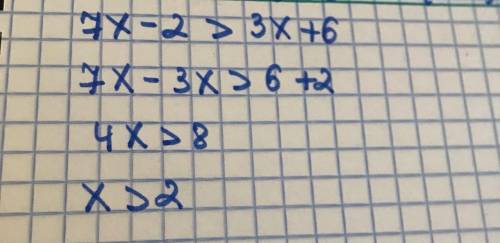 Розв'язати нерівність 7x-2 > 3x+6​