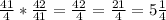 \frac{41}{4} *\frac{42}{41} = \frac{42}{4} =\frac{21}{4} = 5\frac{1}{4}