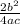 \frac{2b^{2} }{4ac}