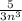 \frac{5}{3n^{3} }