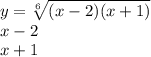 y = \sqrt[6]{(x - 2)(x + 1)} \\ x - 2 \\ x + 1