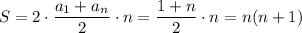S=2\cdot \dfrac{a_1+a_n}{2}\cdot n=\dfrac{1+n}{2}\cdot n=n(n+1)