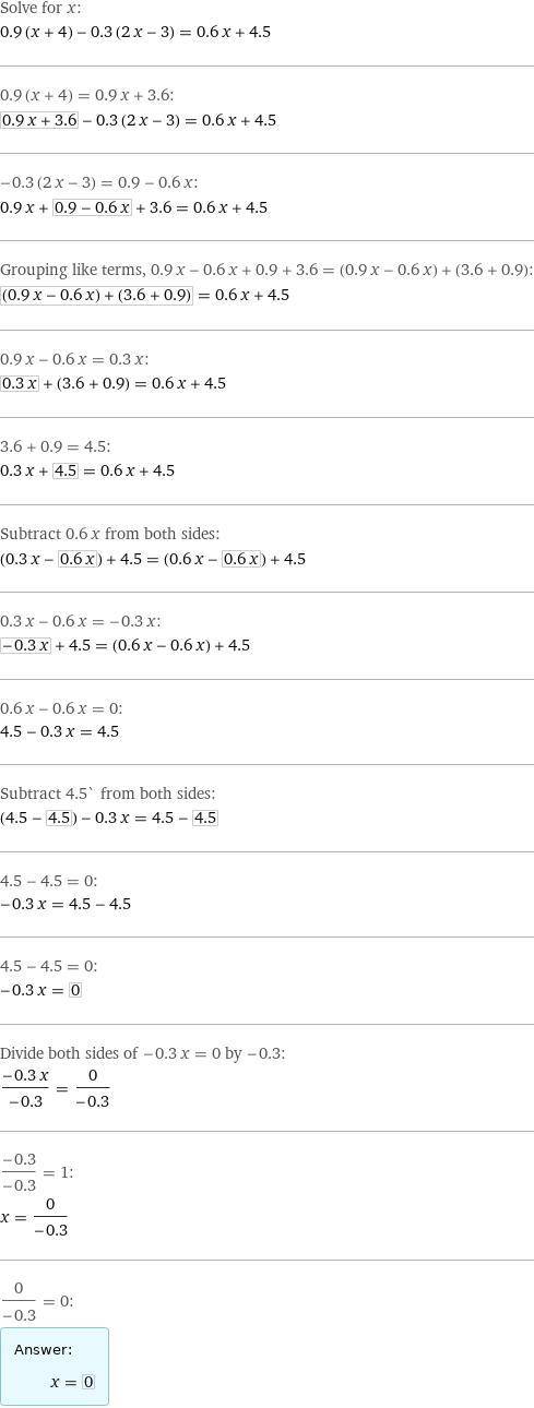 ( ответы с - перед числом мы не проходили) (например ответ -6,так мы не проходили) 0,9*(х+4)-0,3*(2х