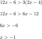 12x-63(2x-4)\\\\12x-66x-12\\\\6x-6\\\\x-1