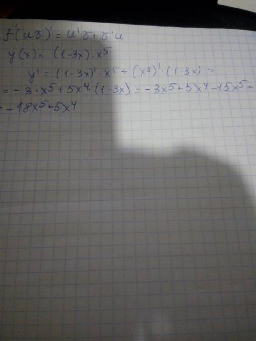Как найти производную функции y=(1-3x)×x^5 решить хоти кто нибудь