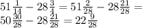 51 \frac{1}{14} - 28 \frac{3}{4} = 51 \frac{2}{28} - 28 \frac{21}{28} = \\ 50 \frac{30}{28} - 28 \frac{21}{28} = 22 \frac{9}{28}