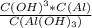 \frac{C(OH)^3 * C(Al)}{C(Al(OH)_{3}) }