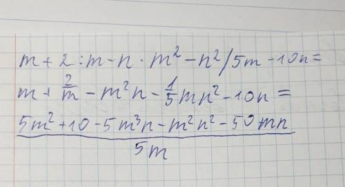 M+2/m-n × m^2 - n^2/ 5 m-10n=​