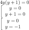 4y(y+1)=0\\\left[\begin{array}{ccc}y=0\\y+1=0\end{array}\right.\\\left[\begin{array}{ccc}y=0\\y=-1\end{array}\right.