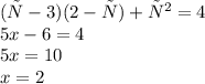 (х-3)(2-х)+х {}^{2} =4 \\ 5x - 6 = 4 \\ 5x = 10 \\ x = 2