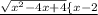 \frac{\sqrt{x^{2} -4x+4} \{x-2}