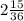 2\frac{15}{36}