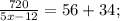 \frac{720}{5x-12}=56+34;