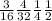 \frac{3}{16} \frac{4}{32} \frac{1}{4} \frac{1}{2}