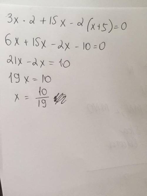 3x ^ 2 + 15x - 2(x + 5) = 0