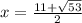 x = \frac{11 + \sqrt{53} }{2}