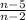 \frac{n - 5}{n - 2}