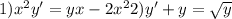 1) x^{2} y'=yx-2x^{2} 2) y'+y=\sqrt{y}