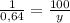 \frac{1}{0,64} = \frac{100}{y}