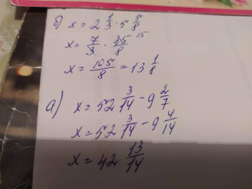 Решите уравнения: а) 9ц2/7+x=52ц3/1б) x:5ц5/8=2ц1/3если что ц-целая часть​