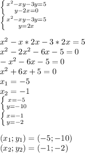 \left \{ {{x^2-xy-3y=5} \atop {y-2x=0}} \right. \\\left \{ {{x^2-xy-3y=5} \atop{y=2x}} \right. \\\\x^2-x*2x-3*2x=5\\x^2-2x^2-6x-5=0\\-x^2-6x-5=0\\x^2+6x+5=0\\x_{1}=-5\\x_{2}=-1\\ \left \{ {{x=-5} \atop {y=-10}} \right. \\\left \{ {{x=-1} \atop {y=-2}} \right. \\\\(x_{1};y_{1})=(-5;-10)\\(x_{2};y_{2})=(-1;-2)