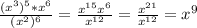 \frac{(x^3)^5*x^6}{(x^2)^6}=\frac{x^{15}x^6}{x^{12}} =\frac{x^{21}}{x^{12}} =x^{9}