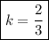 \boxed{k=\frac{2}{3}}