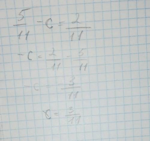 Решите уравнение. ответ: 5/11-c=2/11