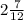 2 \frac{7}{12 }