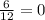 \frac{6}{12} =0