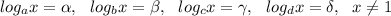 log_ax=\alpha, ~~log_bx=\beta , ~~log_cx=\gamma, ~~log_dx=\delta, ~~ x\neq 1