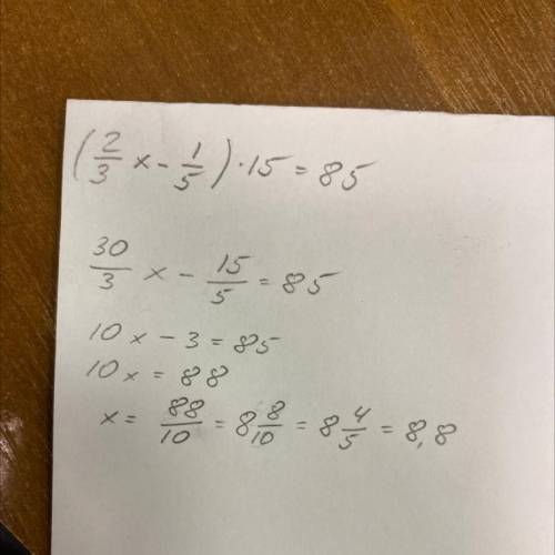 Решите уравнение фотографией пришлите) (2/3х - 1/5)*15 = 85 (2/3 и 1/5 -дробные числа*)