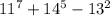 11 {}^{7} + 14 {}^{5} - 13 {}^{2}