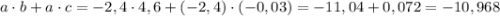 a\cdot b+a\cdot c = -2,4\cdot 4,6+(-2,4)\cdot(-0,03) = -11,04+0,072=-10,968