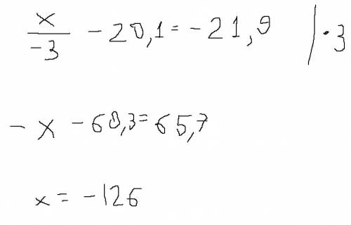 X : (-3) - 20,1 = -21,9