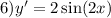 6)y' = 2 \sin(2x)