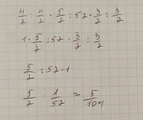 4/2÷4/2×5/2÷52×3/2÷3/2