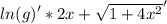 ln(g)'*2x+\sqrt{1+4x^{2} } '