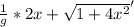 \frac{1}{g} *2x+\sqrt{1+4x^{2} } '