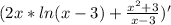 (2x*ln(x-3)+\frac{x^2+3}{x-3} )'