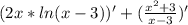 (2x*ln(x-3))'+(\frac{x^2+3}{x-3} )'